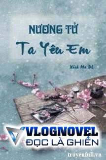 Nương Tử, Ta Yêu Em