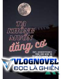 Ta Không Muốn Đăng Cơ