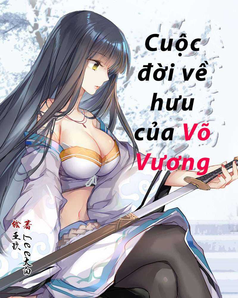 Cuộc đời về hưu của Võ Vương